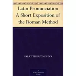 Imagem da oferta eBook Latin Pronunciation A Short Exposition of the Roman Method - Harry Thurston Peck (Inglês)