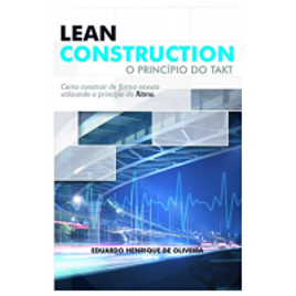 Imagem da oferta eBook Lean Construction: O Princípio do TAKT - Eduardo Henrique Oliveira