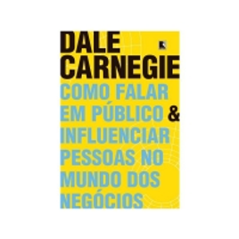Imagem da oferta Livro Como Falar em Público e Influenciar Pessoas - no Mundo dos Negócios Dale Carnegie