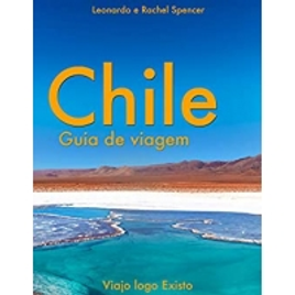 Imagem da oferta Ebook Chile - Guia de Viagem do Viajo Logo Existo
