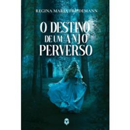 Imagem da oferta eBook O Destino de Um Anjo Perverso