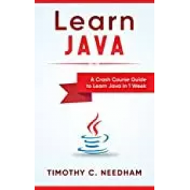 Imagem da oferta eBook Learn Java: A Crash Course Guide to Learn Java in 1 Week - Timothy C. Needham