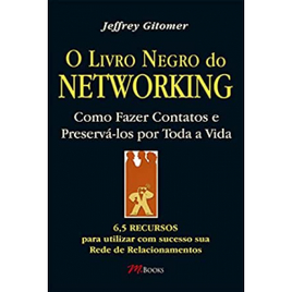 Imagem da oferta eBook O Livro Negro do Networking - Jeffrey Gitomer