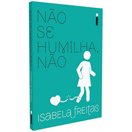 Imagem da oferta Livro Não Se Humilha Não - Isabela Freitas