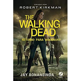 Imagem da oferta eBook Retorno para Woodbury The Walking Dead, vol 8 - Jay Bonansinga, Robert Kirkman