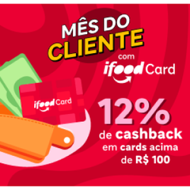 Imagem da oferta Ganhe 12% de Cashback em Ifood Card Acima de R$100