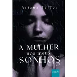 Imagem da oferta eBook A Mulher Nos Meus Sonhos - Ariana Taffer