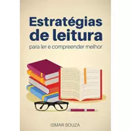 Imagem da oferta eBook Estratégias de Leitura para Ler e Compreender Melhor - Ismar Souza