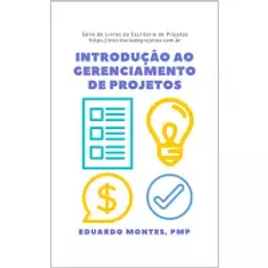 Imagem da oferta eBook Introdução ao Gerenciamento de Projetos - Eduardo Montes