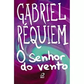 eBook O Senhor do Vento - Gabriel Réquiem