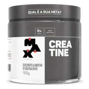 Creatina 100g Creatina Monohidratada Max Titanium Sem Sabor Alta Pureza