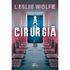 Imagem da oferta A cirurgiã - Um thriller psicológico eletrizante repleto de reviravoltas.