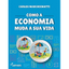 Imagem da oferta eBook Como a Economia Muda a Sua Vida - Carlos Marchionatti