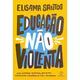 Livro Educação Não Violenta - Elisama Santos