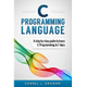 eBook C Programming: Language: A Step by Step Beginner's Guide to Learn in 7 Days (Inglês) -              
Darrel L. Graham