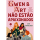 Imagem da oferta eBook Gwen e Art Não Estão Apaixonados - Lex Croucher