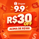 Imagem da oferta CUPOM RELÂMPAGO SHOPEE 9.9! R$ 30 OFF em R$ 100 (Apenas 100 usos!)