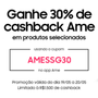 [AME] Ganhe 30% Cashback no Site da Samsung