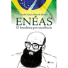 Imagem da oferta Eneas o brasileiro por excelencia