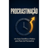 Imagem da oferta eBook Procrastinação: UM Guia Científico e Prático para Parar de Procrastinar