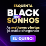 Imagem da oferta O ESQUENTA BLACK FRIDAY COMEÇOU! Ofertas imperdíveis cupons e descontos para você economizar antes de novembro!