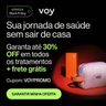 Imagem da oferta TRANSFORME SUA SAÚDE: até 30% OFF em tratamentos na Voy Saúde