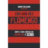 Imagem da oferta Era Uma Vez: Flamengo