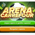 Imagem da oferta ARENA CARREFOUR: Jogue e ganhe cupons exclusivos!