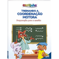 Imagem da oferta Treinando a Coordenação Motora (Escolinha Todolivro)