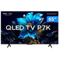 Imagem da oferta Smart TV 65" TCL 4K UHD QLED 65P7K Google TV AiPQ Google Assistente 3 HDMI 1 USB