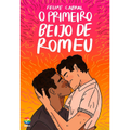 Imagem da oferta eBook O Primeiro Beijo de Romeu - Felipe Cabral