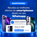 Imagem da oferta Smartphones em oferta! Entre no grupo de WhatsApp e economize!