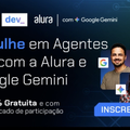 Imagem da oferta Curso Gratuito: Imersão DEV Agentes De IA Com  Google Gemini RAG e LangGraph