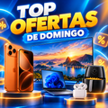 Imagem da oferta TOP OFERTAS DE DOMINGO! Aproveite os melhores descontos antes que acabem!