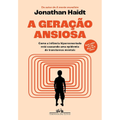 Imagem da oferta Livro A geração ansiosa: Como a infância hiperconectada está causando uma epidemia de transtornos mentais - Jonathan Haidt