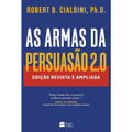 Imagem da oferta Livro As armas da persuasão 2.0 - Robert B. Cialdini