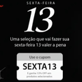 Imagem da oferta Cupom 13% de Desconto Uma Seleção Que Vai Fazer Sua Sexta Feira 13 Valer A Pena