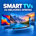 Imagem da oferta Smart TVs em oferta com até 60% OFF: chegou a hora de renovar sua TV!