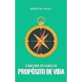 Imagem da oferta eBook Proposito: UM Guia Prático de 3 Passos para Descobrir o Seu Propósito - Rogério Souza