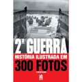 Imagem da oferta eBook Segunda Guerra Historia Ilustrada em 300 Fotos