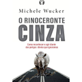 Imagem da oferta Livro O rinoceronte cinza: Como reconhecer e agir diante dos perigos óbvios que ignoramos - Michele Wucker