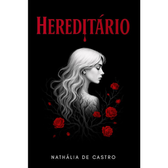 Imagem da oferta eBook Grátis: Hereditário - Edição de Luxo - Nathália de Castro