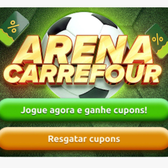 Imagem da oferta ARENA CARREFOUR: Jogue e ganhe cupons exclusivos!