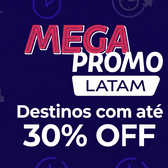 Imagem da oferta Mega Promo Latam: Destinos com até 30% OFF