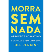 Imagem da oferta Morra sem nada - Bill Perkins