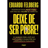 Imagem da oferta Livro Deixe de Ser Pobre - Eduardo Feldberg