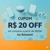 Imagem da oferta Cupom R$20 OFF em compras a partir de R$200 na Amazon