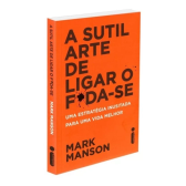 Imagem da oferta A Sutil Arte de Ligar o F*da-se Uma Estratégia Inusitada Para Uma Vida Melhor de Mark Manson Editorial Intrinseca Capa