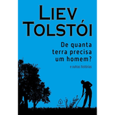Imagem da oferta Livro De Quanta Terra Precisa um Homem? e Outras Histórias - Liev Tolstói