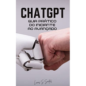 Imagem da oferta eBook ChatGPT: Guia prático de como criar os melhores prompts para o seu negócio - Lucas S. Santos